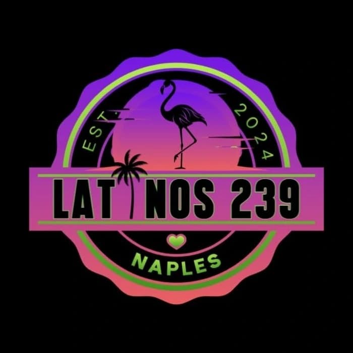 Latinos 239 — est. 2024, Naples, Florida
